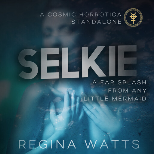 Selkie, Regina Watts
