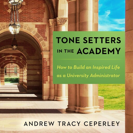 Tone Setters in the Academy, Andrew Tracy Ceperley