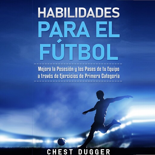 Habilidades para el Fútbol, Chest Dugger