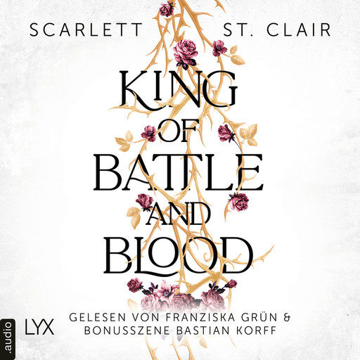 King of Battle and Blood - King of Battle and Blood, Teil 1 (Ungekürzt), Scarlett St. Clair