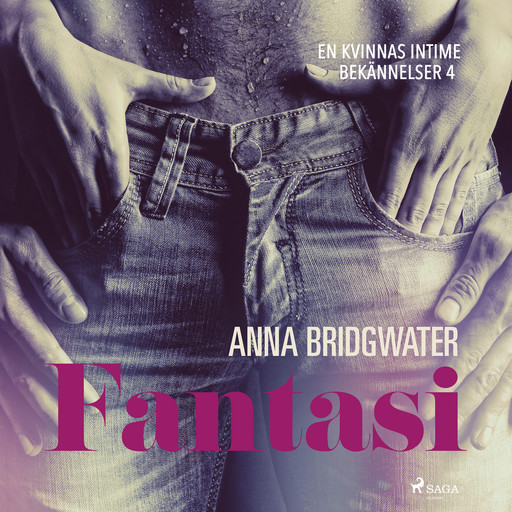 Fantasi - En kvinnas intima bekännelser 4, Anna Bridgwater