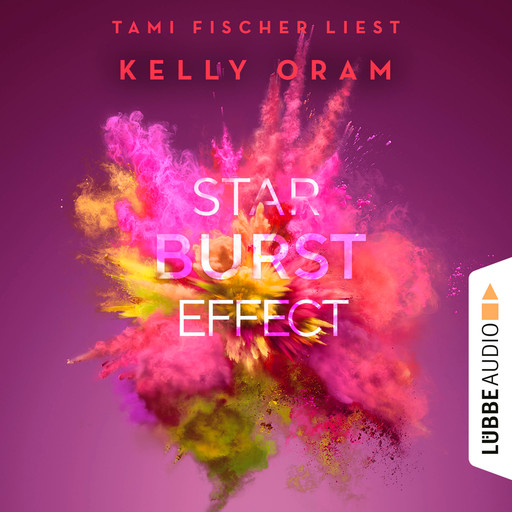 Starburst Effect (Ungekürzt), Kelly Oram