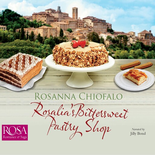 Rosalia's Bittersweet Pastry Shop, Rosanna Chiofalo