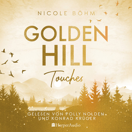 Golden Hill Touches (ungekürzt), Nicole Böhm