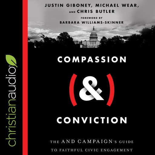 Compassion (&) Conviction, Justin Giboney, Michael Wear, Chris Butler, Barbara Williams-Skinner