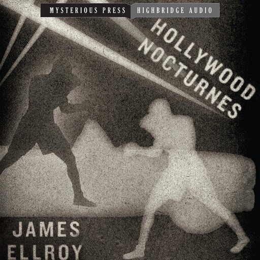 Hollywood Nocturnes, James Ellroy