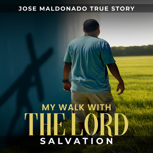 My Walk With The Lord, Jose Maldonado