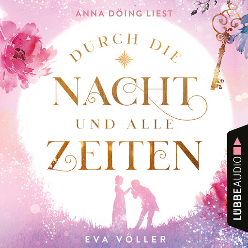 Durch die Nacht und alle Zeiten (Ungekürzt), Eva Völler