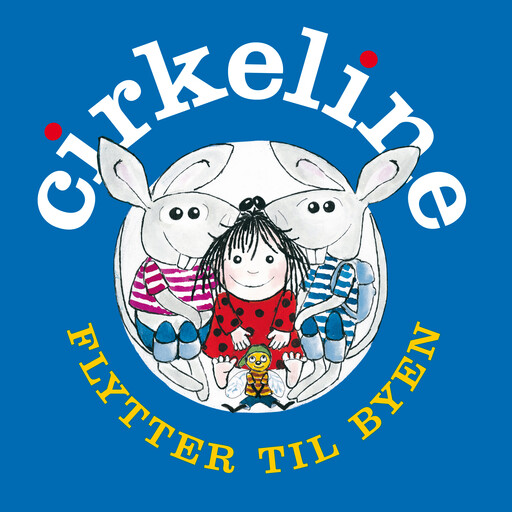 Cirkeline flytter til byen, Hanne Hastrup