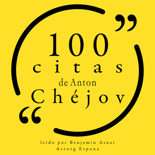 100 citas de Anton Chéjov, Anton Chekov