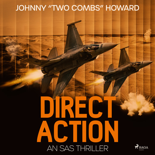 Direct Action: An SAS Thriller, Johnny Two Combs Howard