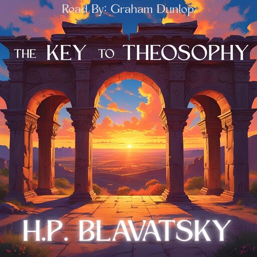The Key to Theosophy, H.P.Blavatsky