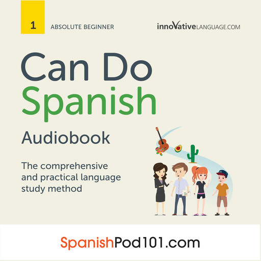 Learn Spanish: Can Do Spanish, SpanishPod101.com, Innovative Language Learning LLC