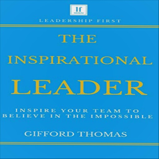 The Inspirational Leader, Thomas Gifford
