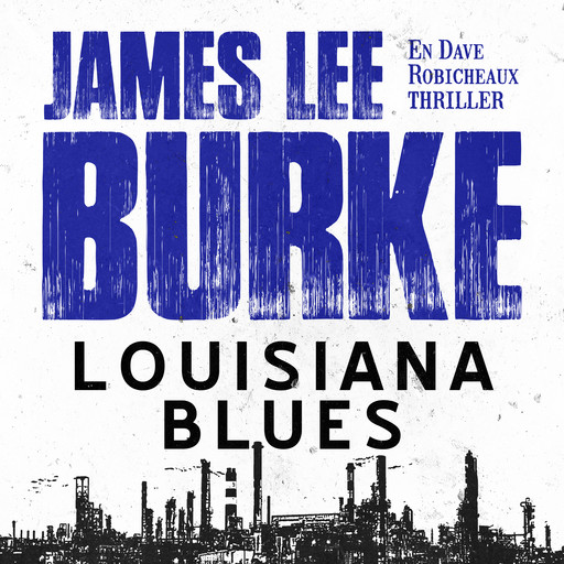 Louisiana blues, James Lee Burke