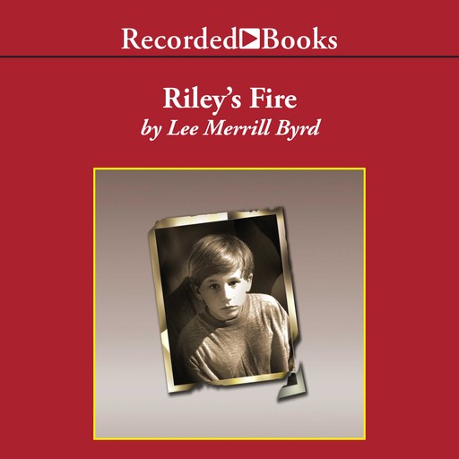 Riley's Fire, Lee Merrill Byrd