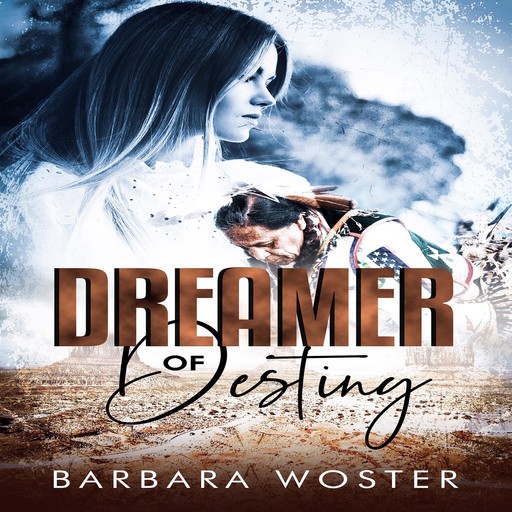 Dreamer of Destiny, Barbara Woster