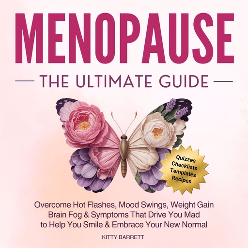 Menopause The Ultimate Guide, Kitty Barrett