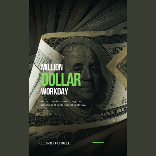 Million Dollar Workday, Cedric Powell