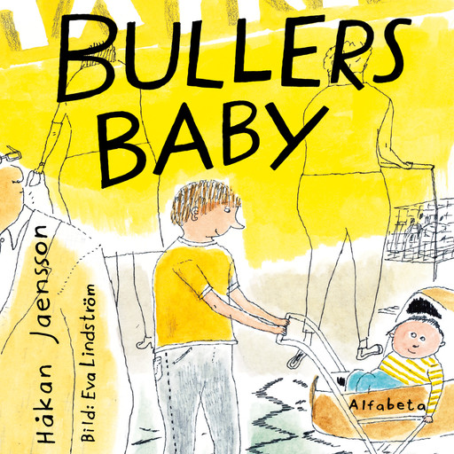 Bullers baby, Håkan Jaensson