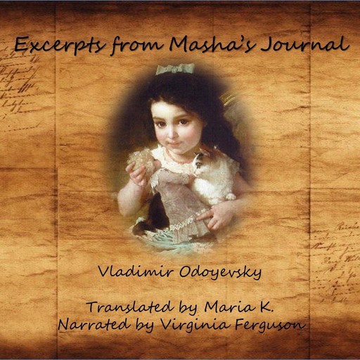 Excerpts from Masha's Journal, Vladimir Odoyevsky