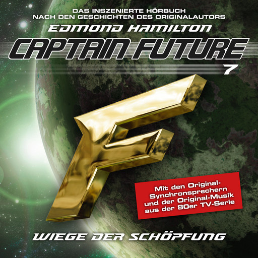 Captain Future, Folge 7: Wiege der Schöpfung - nach Edmond Hamilton, Edmond Hamilton