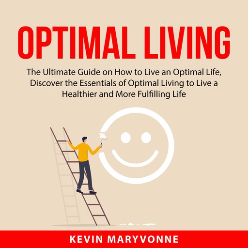 Optimal Living, Kevin Maryvonne