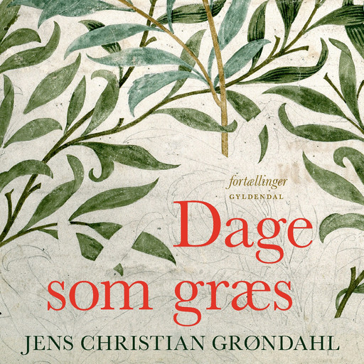 Dage som græs, Jens Christian Grøndahl