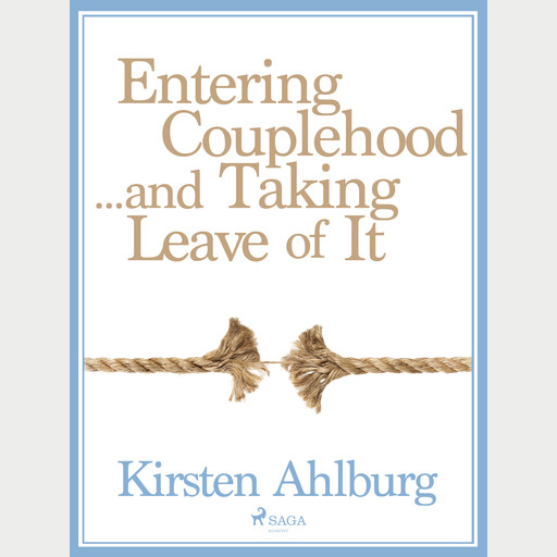 Entering Couplehood...and Taking Leave of It, Kirsten Ahlburg