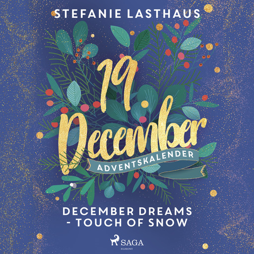 December Dreams - Touch of Snow, Stefanie Lasthaus