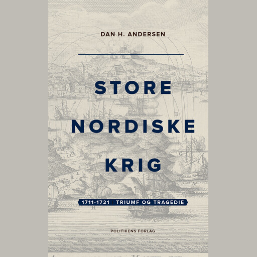 Store Nordiske Krig – bind 2, Dan H. Andersen