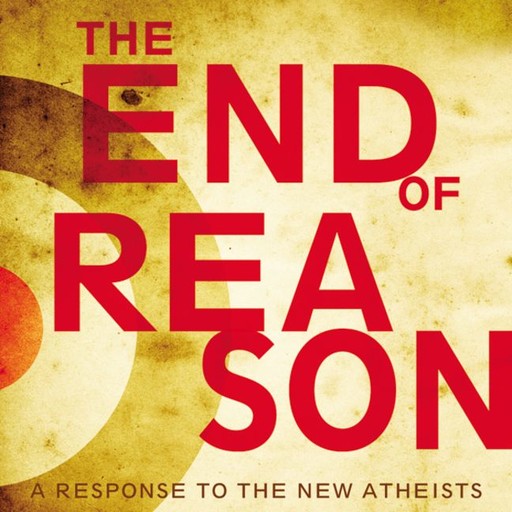 The End of Reason, Ravi Zacharias
