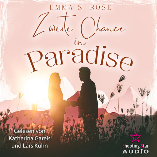 Zweite Chance in Paradise - Paradise, Band 2 (ungekürzt), Emma S. Rose