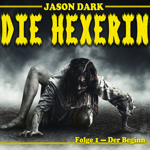 Der Beginn - Die Hexerin, Folge 1, Jason Dark