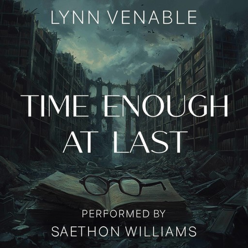 Time Enough at Last, Lynn Venable