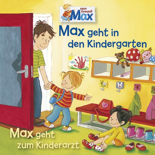 11: Max geht in den Kindergarten / Max geht zum Kinderarzt, Ludger Billerbeck, Christian Tielmann