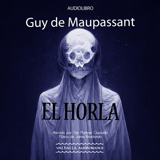 El Horla, Guy de Maupassant