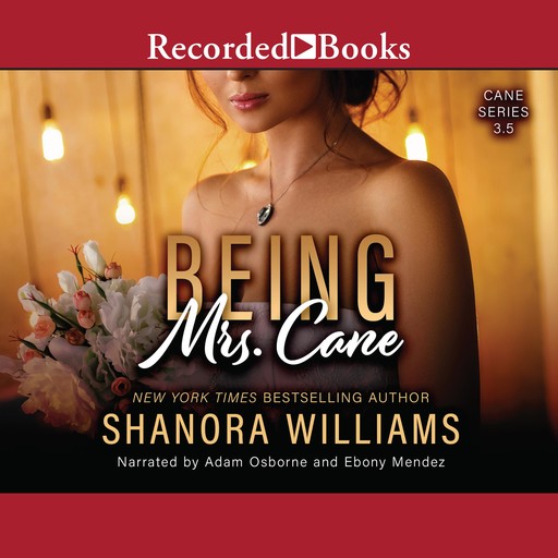 Being Mrs. Cane, Shanora Williams