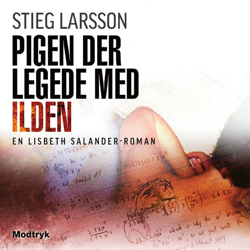 Pigen der legede med ilden, Stieg Larsson