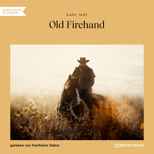 Old Firehand (Ungekürzt), Karl May