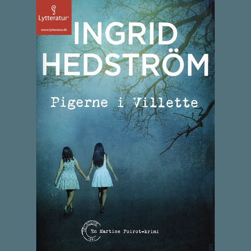 Pigerne i Villette, Ingrid Hedström