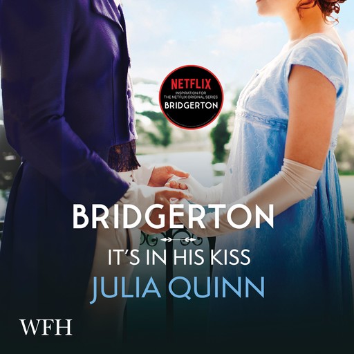 Bridgerton: It's In His Kiss, Julia Quinn