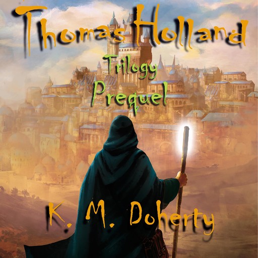 Thomas Holland Trilogy Prequel, K.M. Doherty