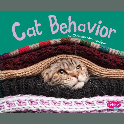 Cat Behavior, Christina Mia Gardeski
