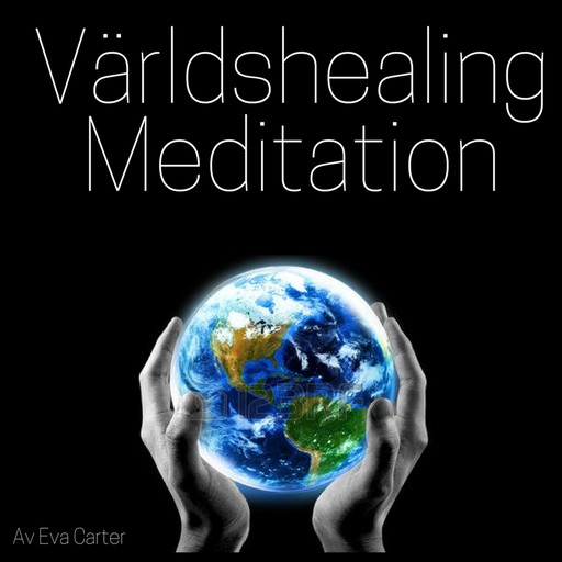 Världshealing meditation, Eva Carter