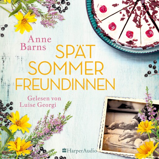 Spätsommerfreundinnen (ungekürzt), Andrea Russo, Anne Barns