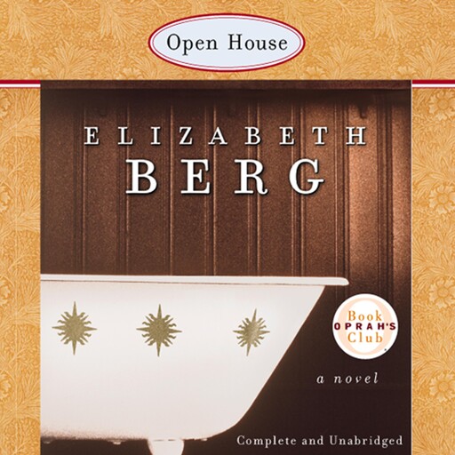 Open House, Elizabeth Berg