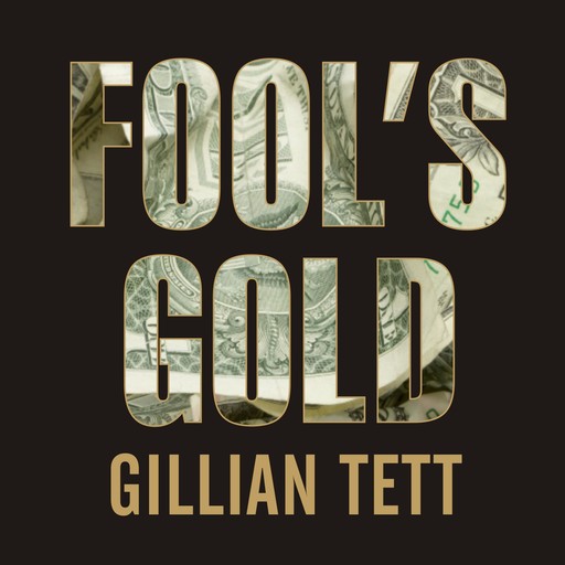 Fool's Gold, Gillian Tett