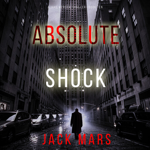 Absolute Shock (A Jake Mercer Political Thriller—Book 10), Jack Mars