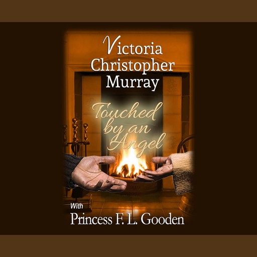 Touched by an Angel, Victoria Christopher Murray, Princess F.L. Gooden